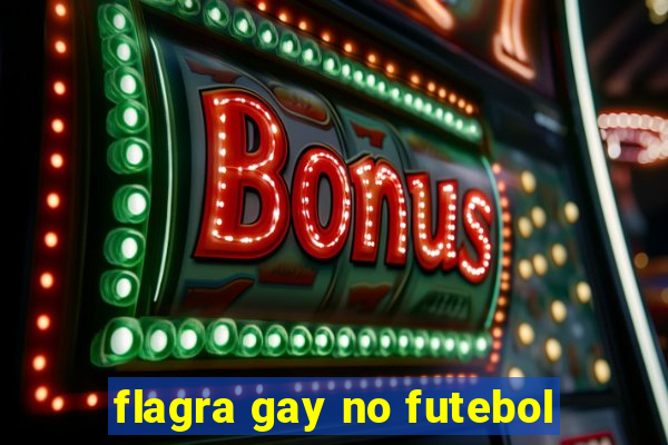 flagra gay no futebol